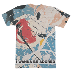 I WANNA BE ADORED ALL OVER T-SHIRT